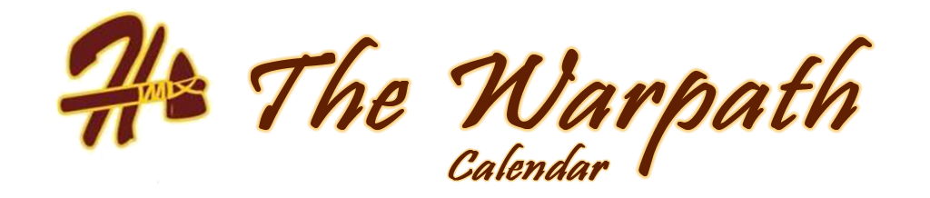 Warpath Banner, Calendar